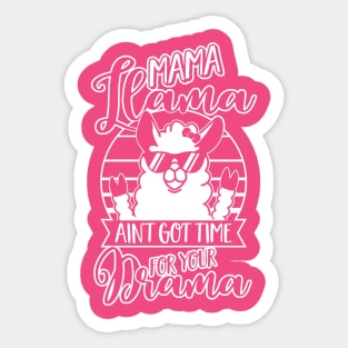 Mama Llama doesn't want Drama - Mom Mothers Day Gift Sticker